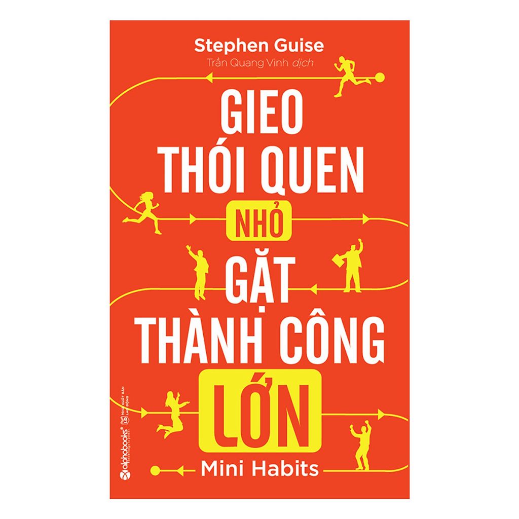 Gieo Thói Quen Nhỏ, Gặt Thành Công Lớn